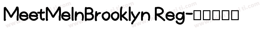 MeetMeInBrooklyn Reg字体转换